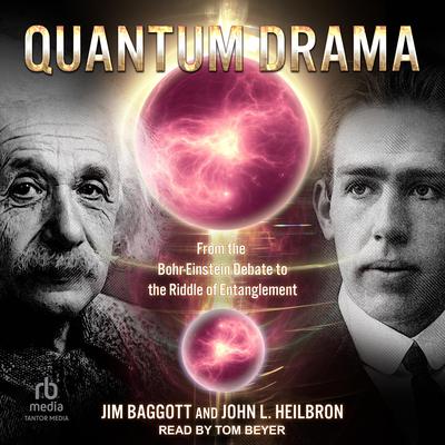Quantum Drama by Jim Baggott audiobook