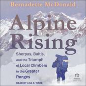 Alpine Rising by  Bernadette McDonald audiobook