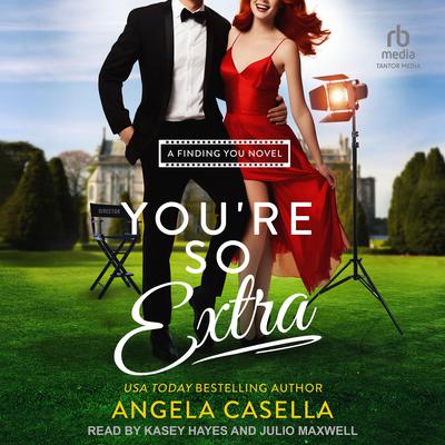 You’re So Extra by Angela Casella audiobook