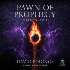 Pawn of Prophecy by David Eddings audiobook