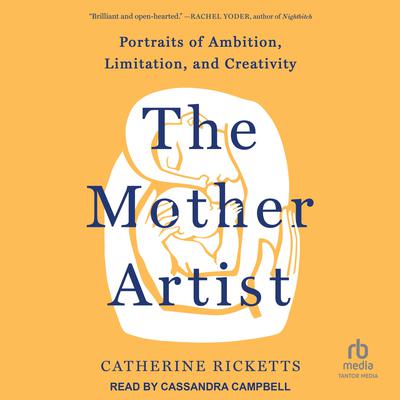 The Mother Artist by Catherine Ricketts audiobook