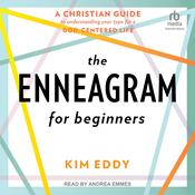 The Enneagram for Beginners by  Kim Eddy audiobook