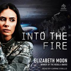 Into the Fire by Elizabeth Moon audiobook