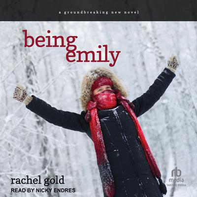 Being Emily by Rachel Gold audiobook