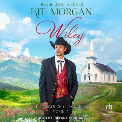 Wiley by Kit Morgan audiobook