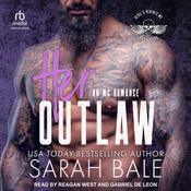 Her Outlaw by  Sarah Bale audiobook