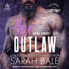 Her Outlaw by Sarah Bale audiobook