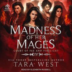 Madness of Her Mages by Tara West audiobook