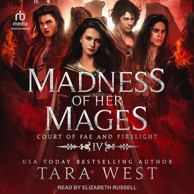 Madness of Her Mages by Tara West audiobook