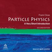 Particle Physics by  Frank Close audiobook