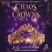 Chaos and Crowns by  S. C. Grayson audiobook