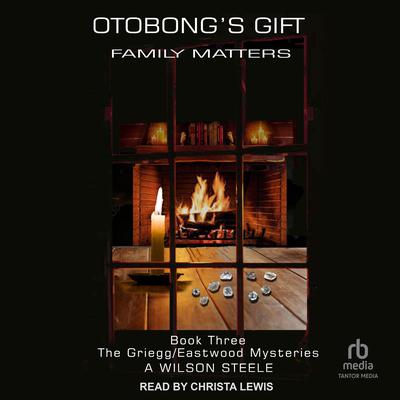 Otobong's Gift by A Wilson Steele audiobook