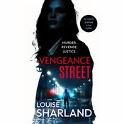 Vengeance Street by  Louise Sharland audiobook