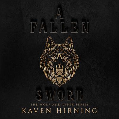 A Fallen Sword by Kaven Hirning audiobook