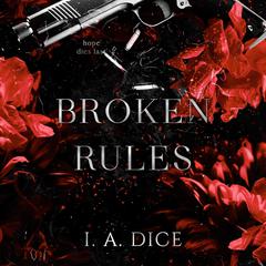 Broken Rules by I. A. Dice audiobook