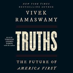 Truths by Vivek Ramaswamy audiobook