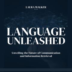 Language Unleashed by Laura Walker audiobook