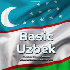 Basic Uzbek by Sabina Aripova audiobook