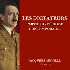 Les dictateurs - Partie III by Jacques Bainville audiobook