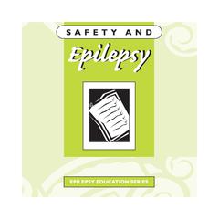 Safety and Epilepsy by Edmonton Epilepsy Association audiobook