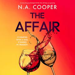 The Affair by N.A. Cooper audiobook