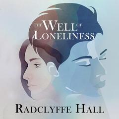 The Well of Loneliness by Radclyffe Hall audiobook