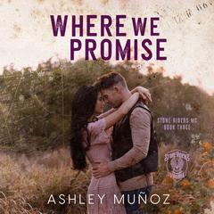 Where We Promise by Ashley Muñoz audiobook