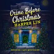 Crime Before Christmas by  Harper Lin audiobook