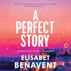 A Perfect Story by Elísabet Benavent audiobook