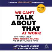 We Can't Talk about That at Work! Second Edition by  Mary-Frances Winters audiobook