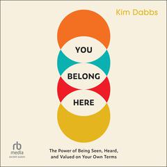 You Belong Here by Kim Dabbs audiobook