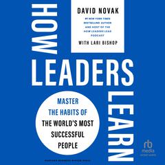 How Leaders Learn by David Novak audiobook