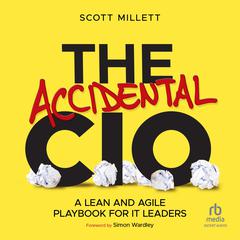The Accidental CIO by Scott Millett audiobook