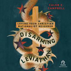 Disarming Leviathan by Caleb E. Campbell audiobook