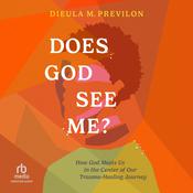 Does God See Me? by  Dieula Magalie Previlon audiobook