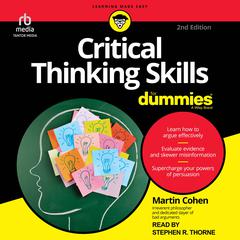 Critical Thinking Skills For Dummies, 2nd Edition by Martin Cohen audiobook