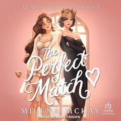 The Perfect Match by Milena McKay audiobook