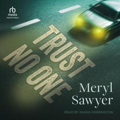 Trust No One by Meryl Sawyer audiobook