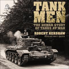 Tank Men by Robert Kershaw audiobook