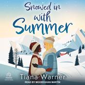 Snowed in with Summer by  Tiana Warner audiobook