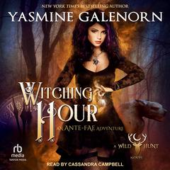 Witching Hour by Yasmine Galenorn audiobook