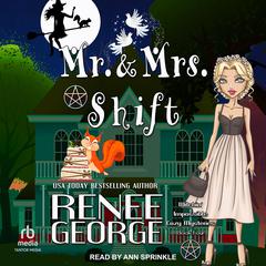 Mr. and Mrs. Shift by Renee George audiobook