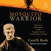 Mosquito Warrior by  Carol R. Byerly audiobook