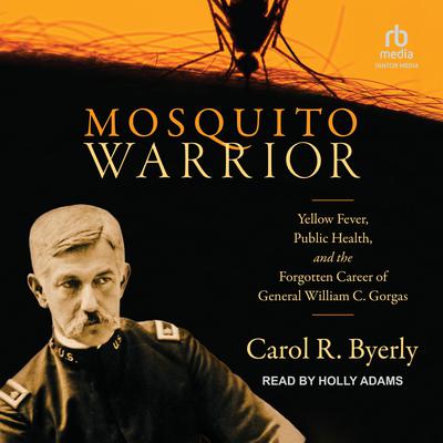 Mosquito Warrior by Carol R. Byerly audiobook