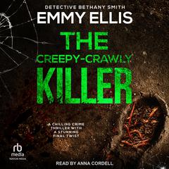 The Creepy-Crawly Killer by Emmy Ellis audiobook