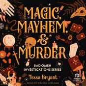 Magic, Mayhem & Murder by  Tessa Bryant audiobook