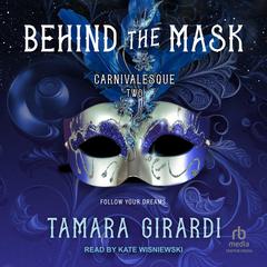 Behind the Mask by Tamara Girardi audiobook
