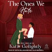 The Ones We Hate by  Katie Golightly audiobook