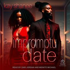Impromptu Date by Kay Shanee audiobook