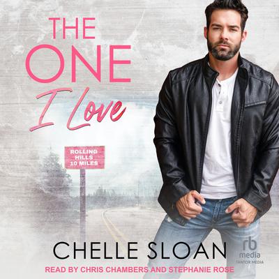 The One I Love by Chelle Sloan audiobook
